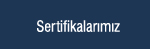 sertifikalarimiz